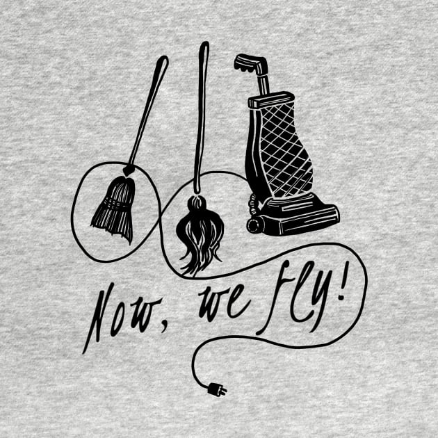 Now, We Fly! by Lunch Bag Tees